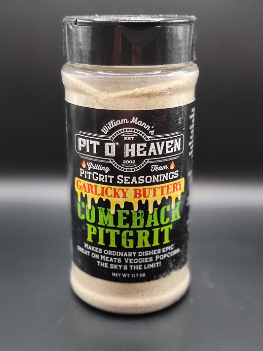 PIT O HEAVEN GARLICKY BUTTER COMEBACK PITGRIT